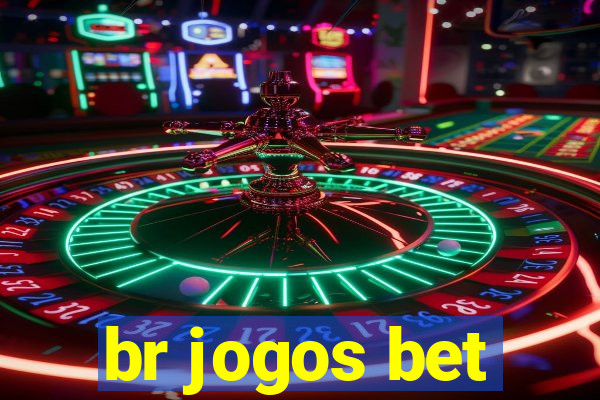 br jogos bet