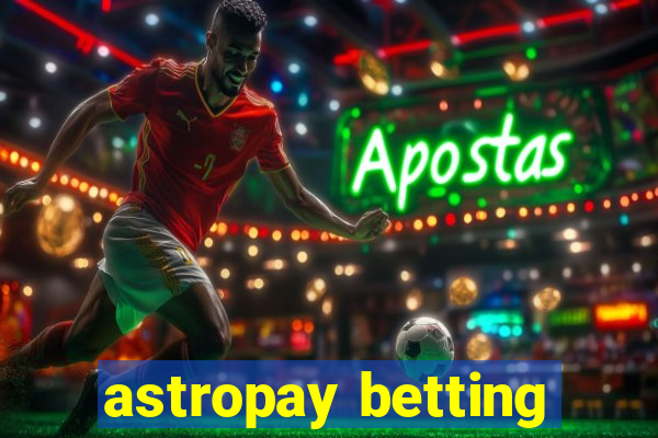 astropay betting