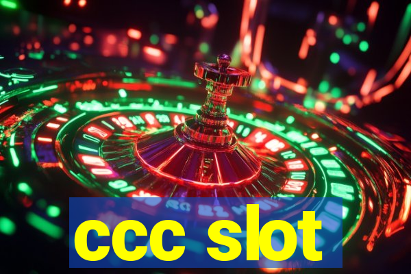 ccc slot