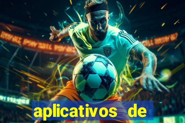 aplicativos de apostas de jogo