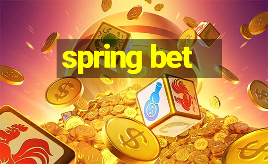 spring bet