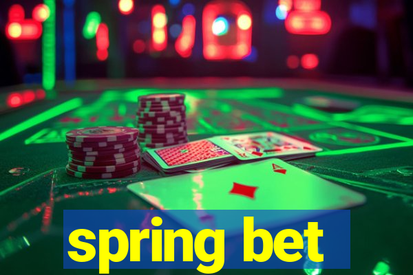 spring bet