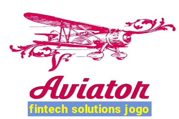 fintech solutions jogo