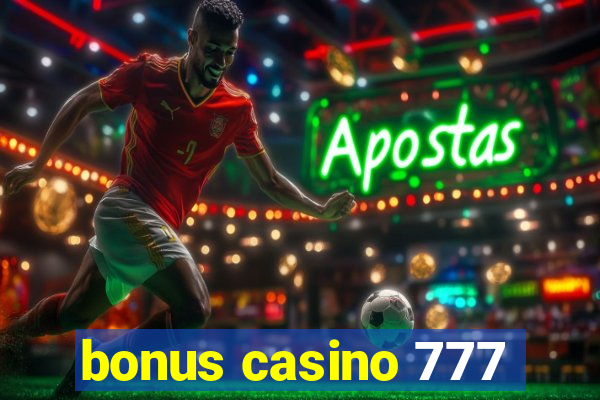 bonus casino 777