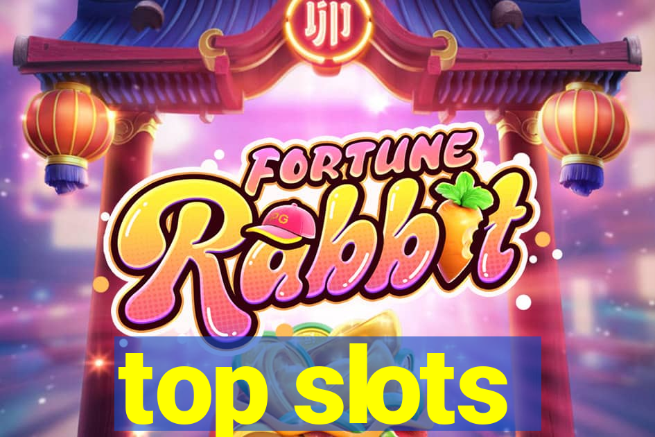 top slots