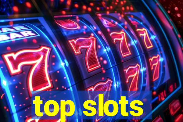 top slots