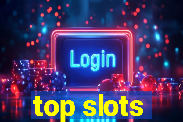 top slots