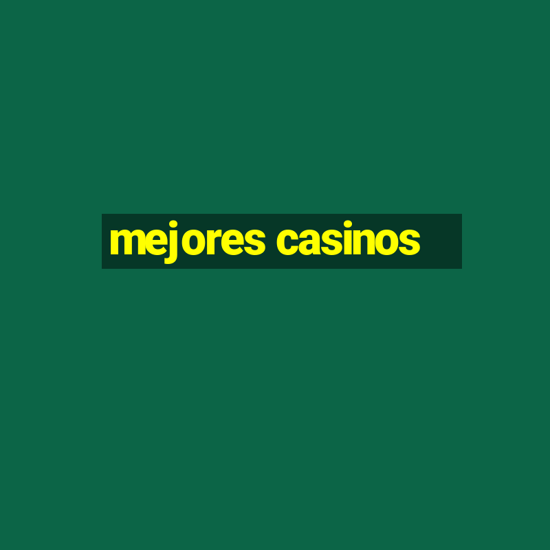 mejores casinos