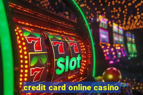 credit card online casino