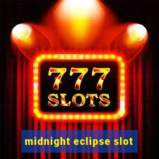 midnight eclipse slot