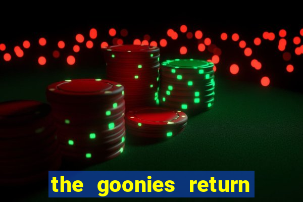 the goonies return slot demo