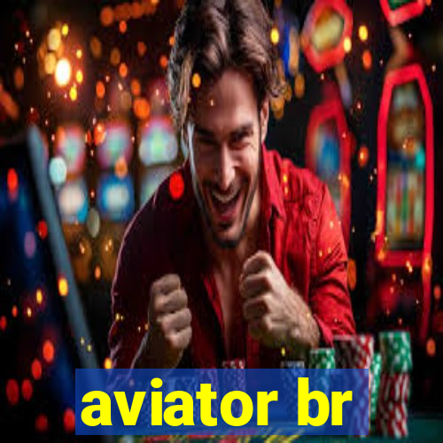 aviator br