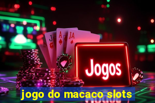 jogo do macaco slots