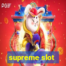 supreme slot