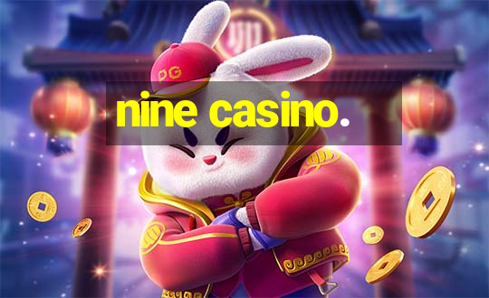 nine casino.