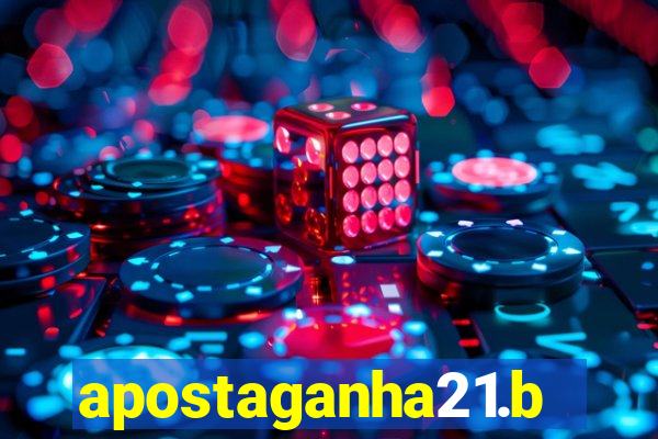 apostaganha21.bet