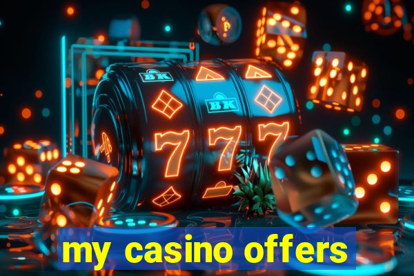 my casino offers