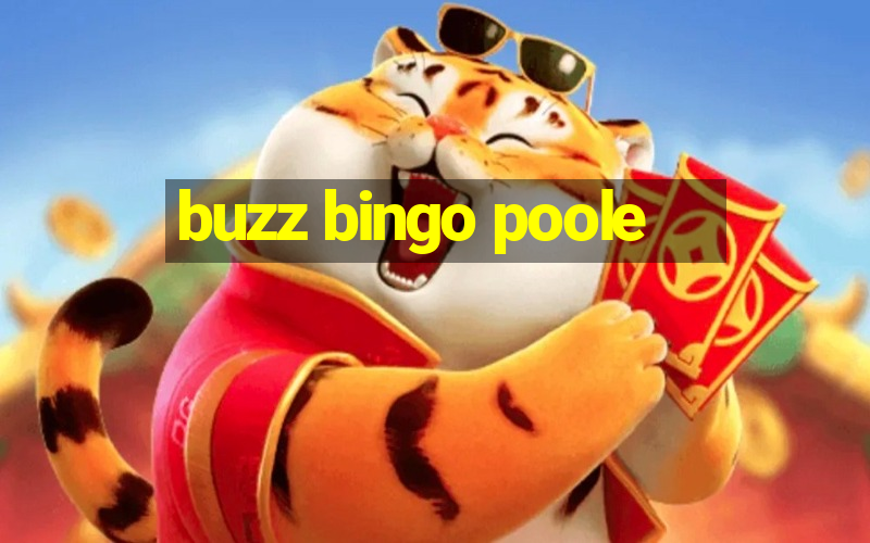 buzz bingo poole