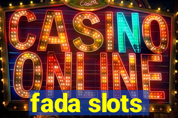 fada slots