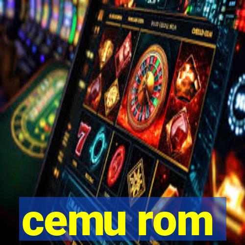 cemu rom