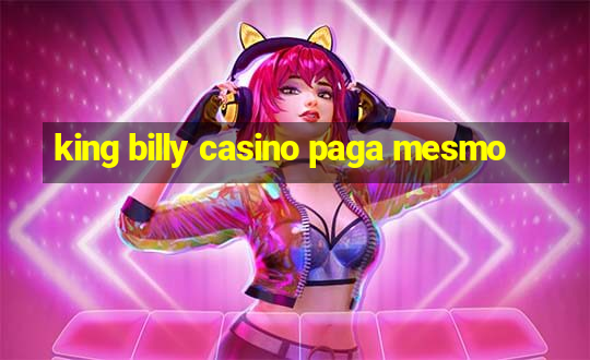 king billy casino paga mesmo