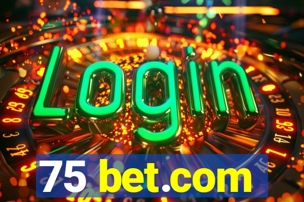 75 bet.com