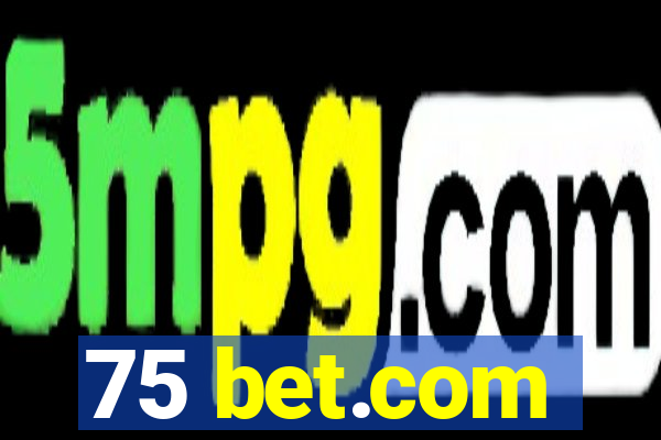 75 bet.com