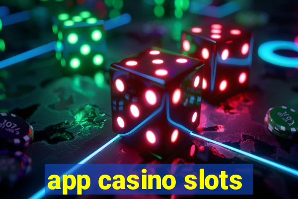 app casino slots