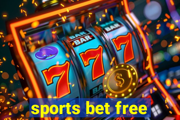 sports bet free