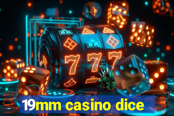 19mm casino dice