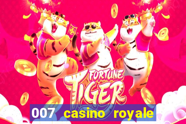 007 casino royale filme completo dublado