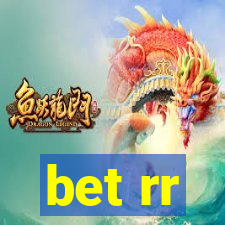 bet rr