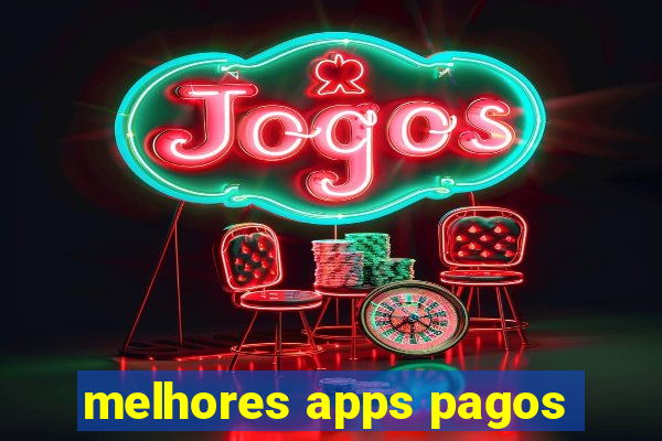 melhores apps pagos