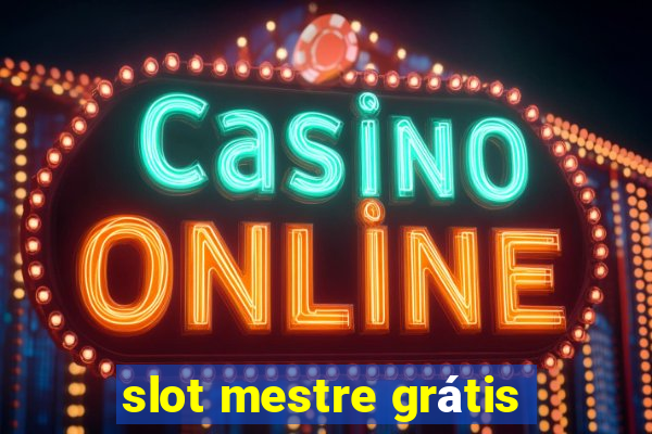 slot mestre grátis