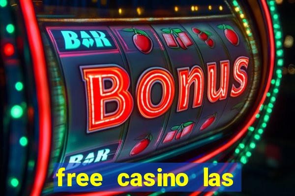 free casino las vegas slots