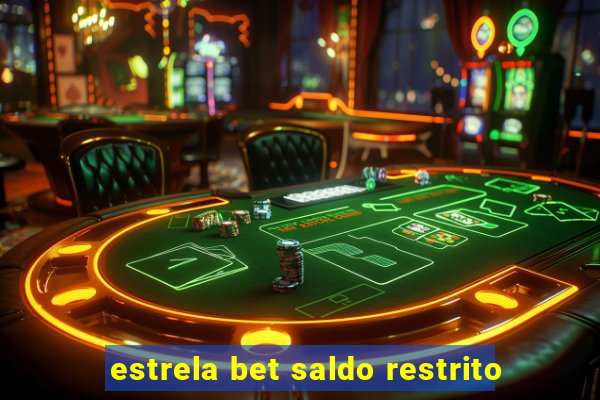 estrela bet saldo restrito