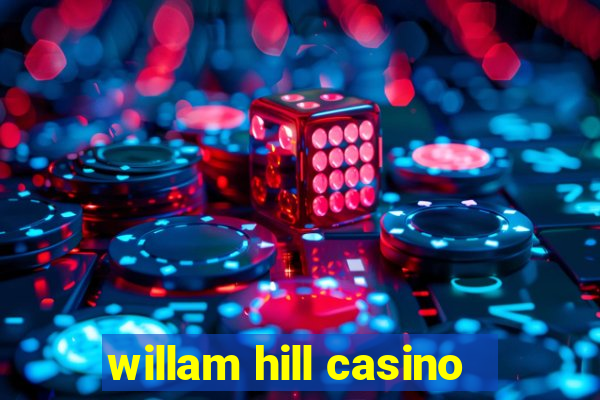 willam hill casino