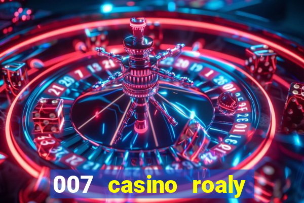 007 casino roaly torrent magnet