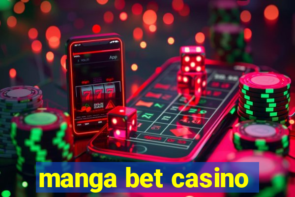 manga bet casino