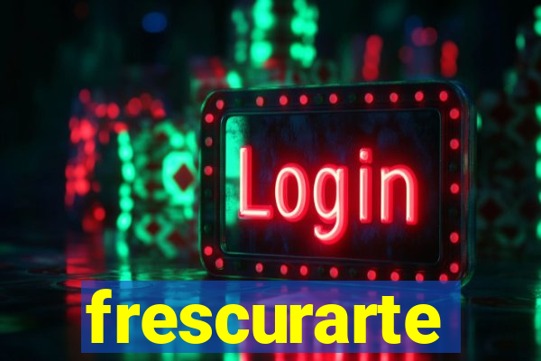 frescurarte