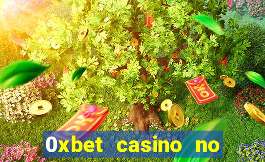 0xbet casino no deposit bonus