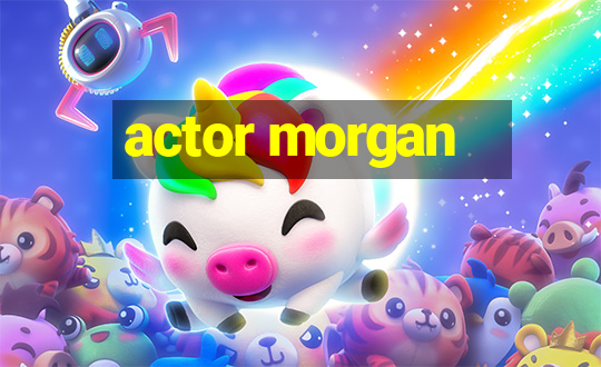 actor morgan