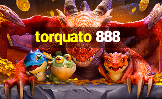 torquato 888