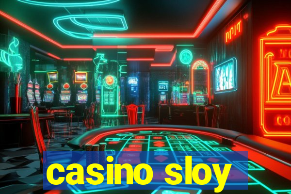 casino sloy