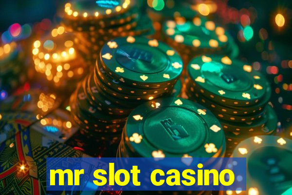 mr slot casino