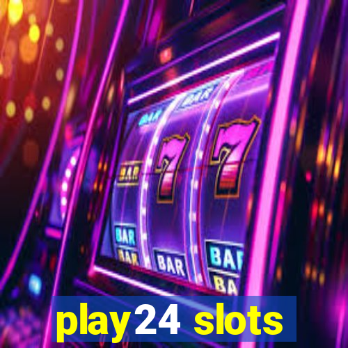 play24 slots