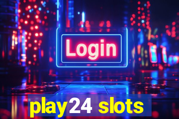 play24 slots