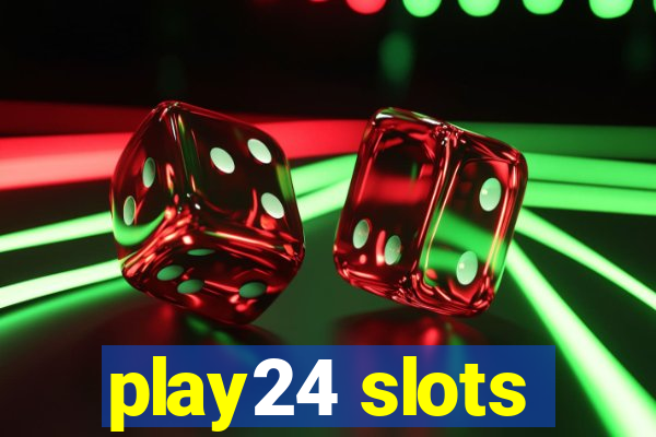 play24 slots