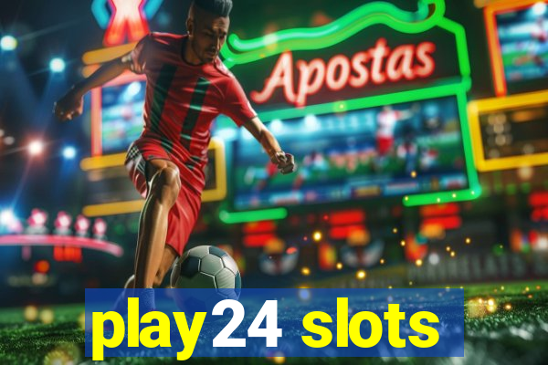 play24 slots