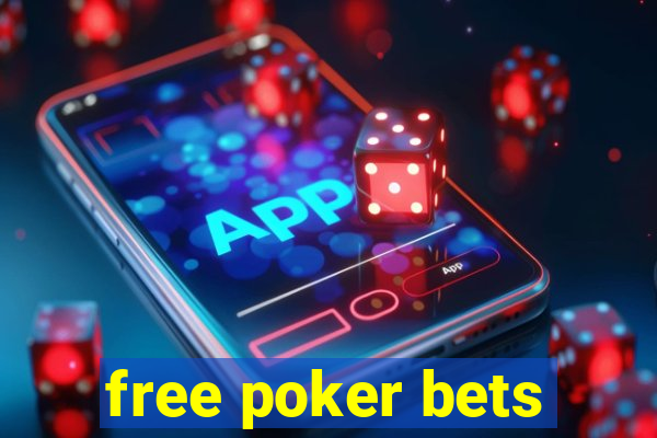 free poker bets